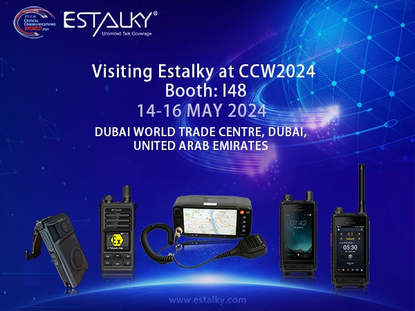 Estalky will take part in TCCA Critical Communications World(CCW 2024 )in Dubai as exhibitor.