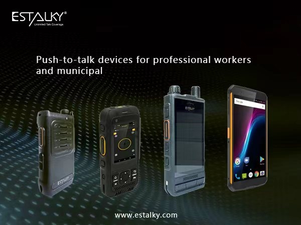 Estalky push to talk device for professional worker and municipal