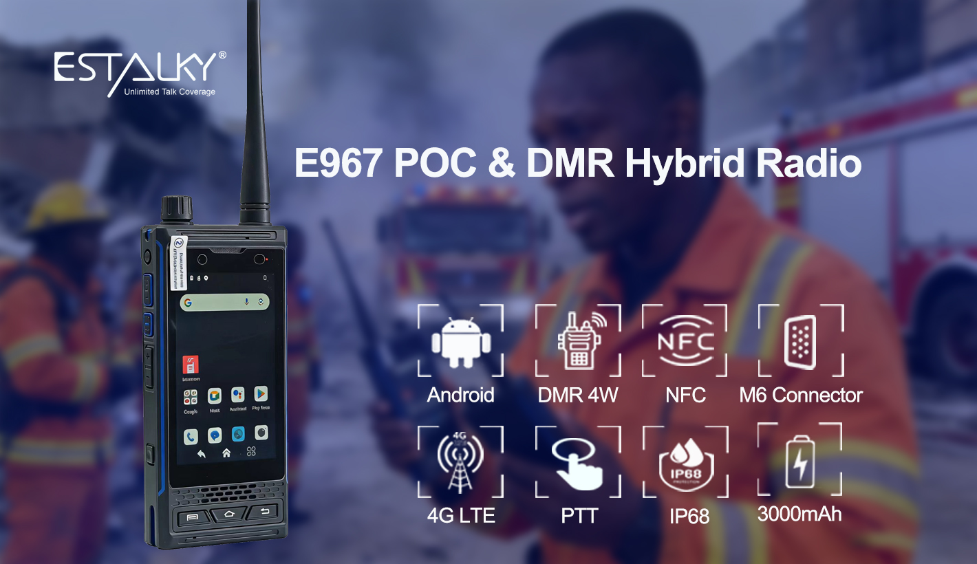 E967 LTE DMR POC RADIO